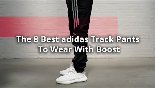 The 8 Best adidas Track Pants To Wear With Boost - video dailymotion