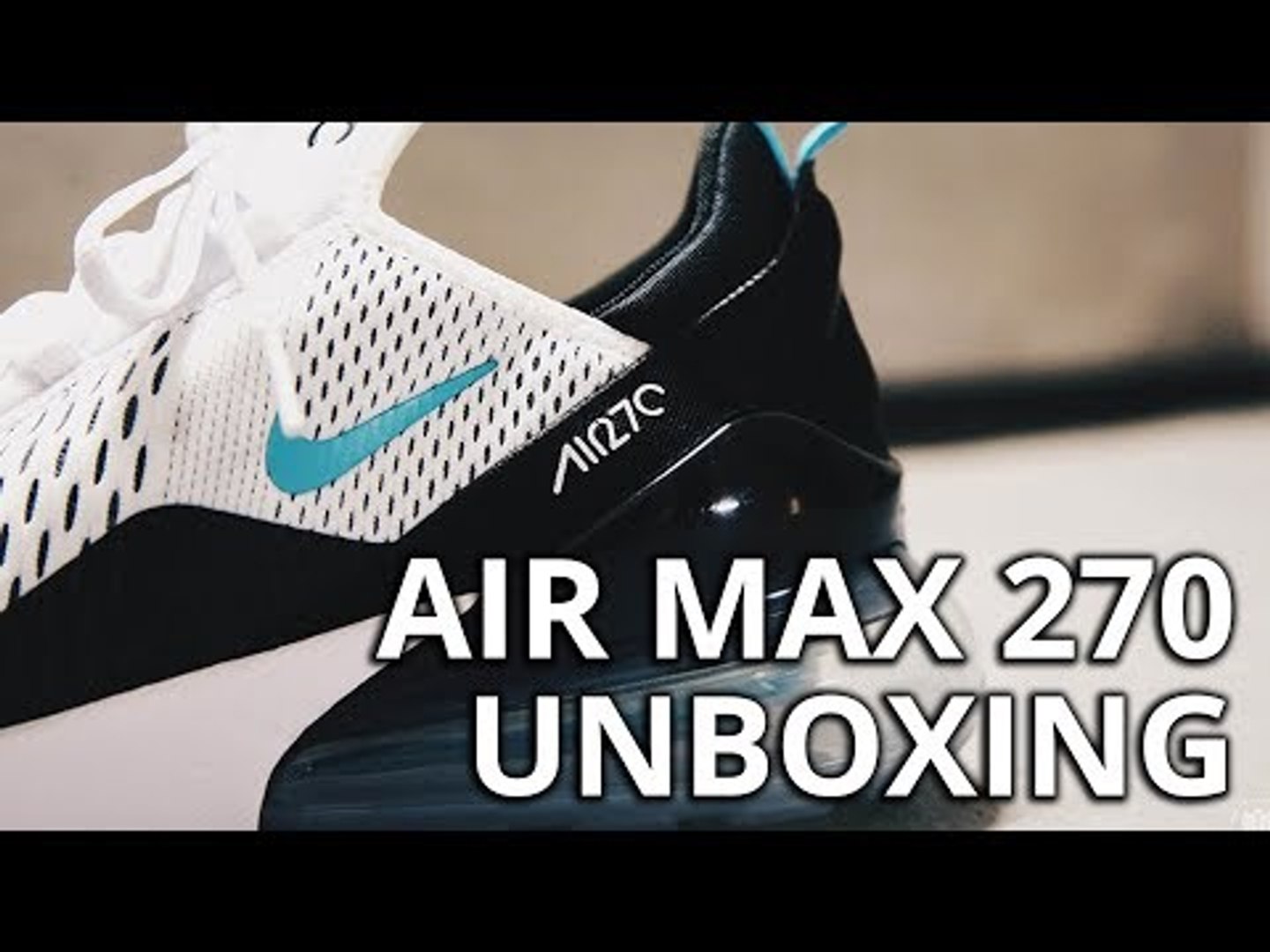AIR MAX 270 | UNBOXING THE BEST COLOURWAYS - video Dailymotion