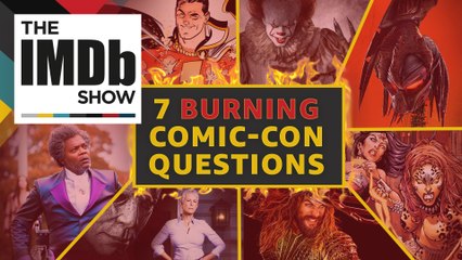 7 Burning Comic-Con Questions About 'Venom,' 'Aquaman,' 'It' & More