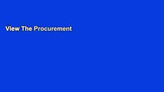 View The Procurement and Supply Manager s Desk Reference, Second Edition + Website Ebook