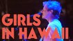 Girls in Hawaii - Live (Dour 2018)
