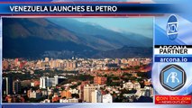 Venezuela launches El Petro