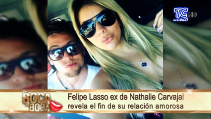 Felipe Lasso revela detalles de su ruptura con Nathalie Carvajal
