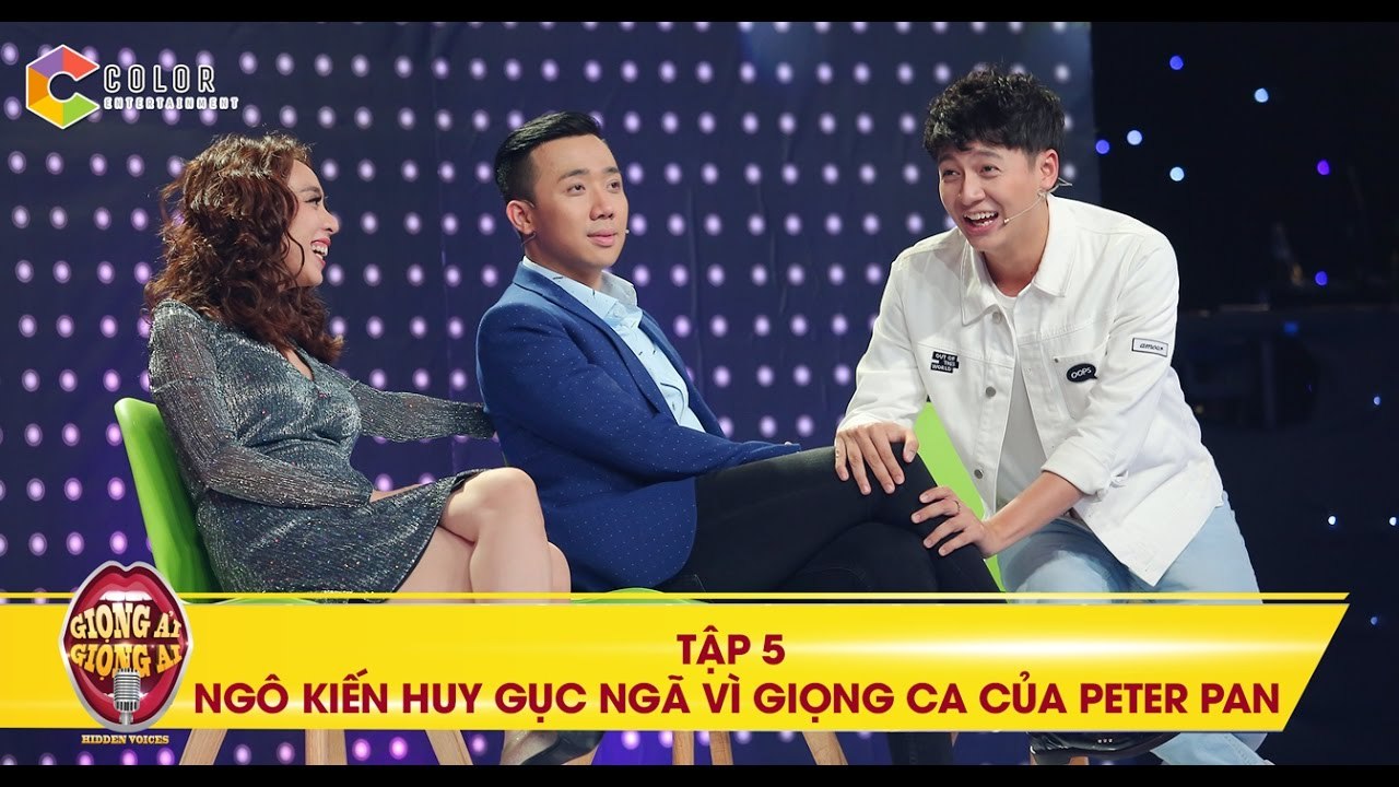 Giọng ải giọng ai - tập 5 full hd- Trấn Thành và Ngô Kiến Huy ngã gục vì giọng hát của Peter Pan