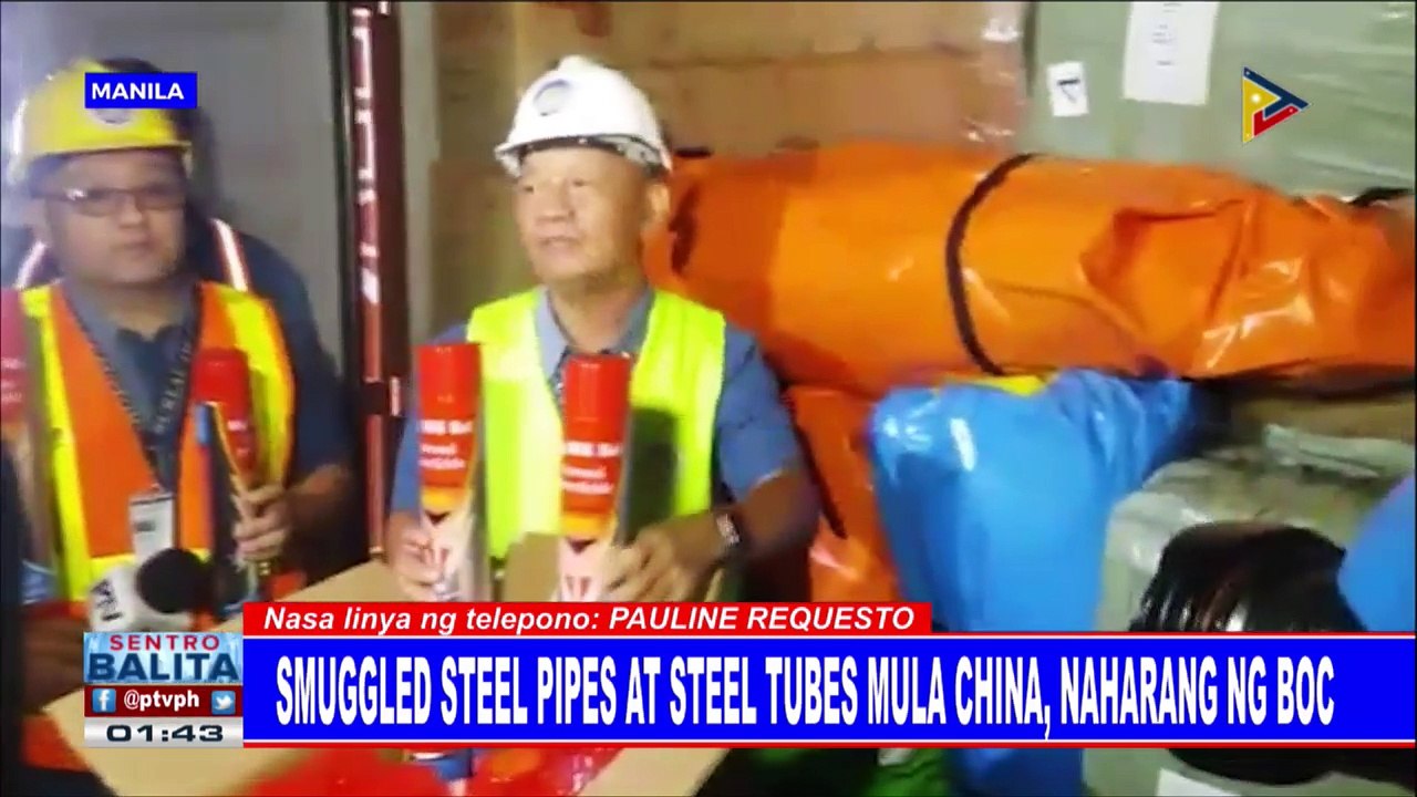 #SentroBalita: Smuggled steel pipes at steel tubes mula China, naharang ng BOC