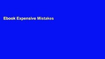 Ebook Expensive Mistakes When Buying   Selling Companies: And How to Avoid Them in Your Deals Full