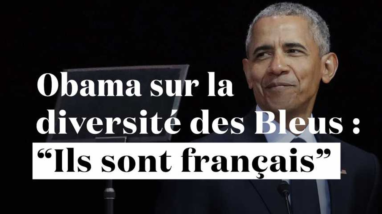 "Ils ne ressemblent pas tous à des Gaulois" : Barack Obama loue la diversité des Bleus