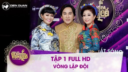 Đường đến danh ca vọng cổ - tập 1 full hd- Bộ ba HLV lên tận sân khấu tranh giành thí sinh