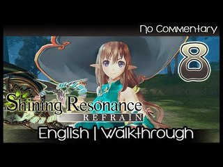Shining Resonance Refrain Walkthrough Part 8 (PS4, XB1, Switch)  English - No Commentary 