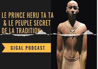 Le Prince Heru Ta Ta et le peuple secret de la Tradition