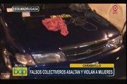 Dos mujeres denuncian haber sido ultrajadas por falsos colectiveros