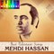 Mehdi Hassan in Concert - Dukh Labaan Tay Na Aaway