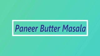 Paneer Butter Masala