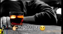 Emotional WhatsApp status Sanam Teri Kasam WhatsApp status Sanam Teri Kasam