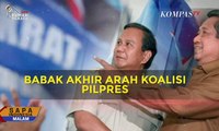 Babak Akhir Arah Koalisi Pilpres