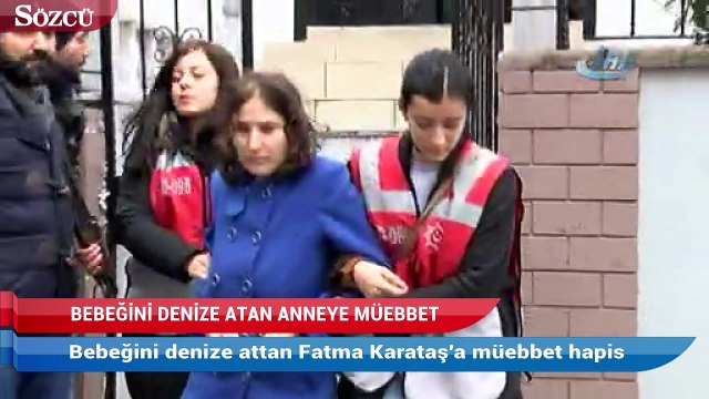 Bebeğini denize atan anneye ağırlaştırılmış müebbet istendi