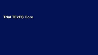 Trial TExES Core Subjects EC-6 (291) Book + Online (Texes Teacher Certification Test Prep) Ebook