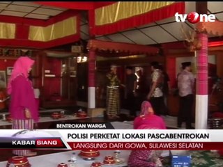 Download Video: Polisi Perketat Lokasi Pasca Bentrokan Warga di Gowa