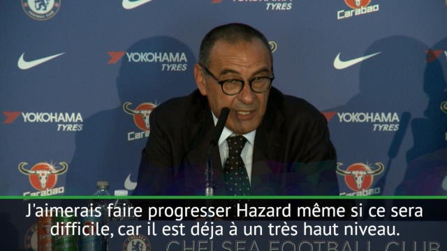 Chelsea - Sarri espère faire progresser Hazard