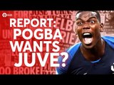 Pogba Wants Juve? Tomorrow's Manchester United Transfer News Today! #43
