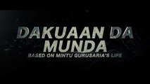 Dakuaan Da Munda (Official Trailer) Dev Kharoud, Pooja Verma _ Rel. On 10th Aug