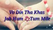 Yara Teri Yari Ko Maine Toh Khuda Mana love u yr -- whatsapp status video
