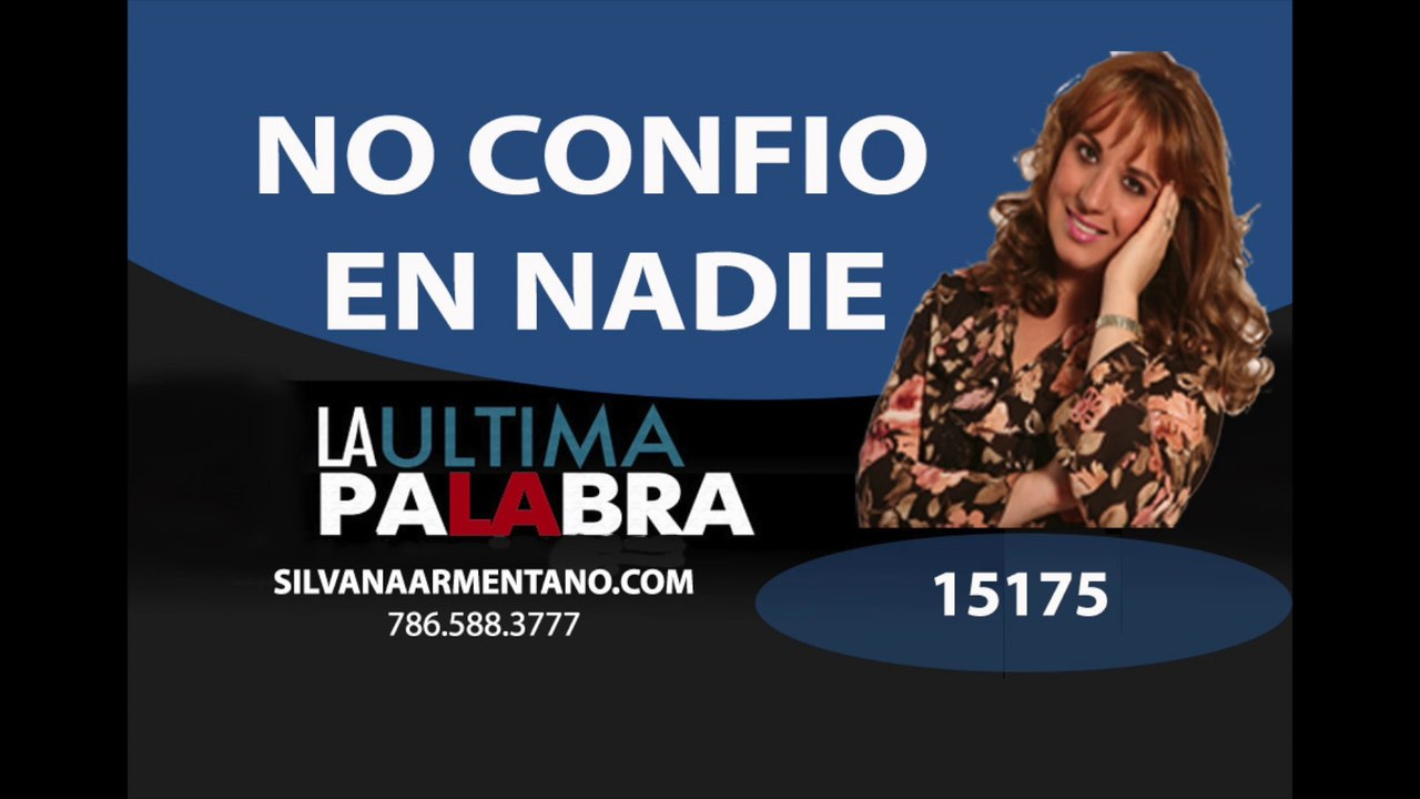 NO CONFIO EN NADIE Mensaje de Fe por Silvana Armentano