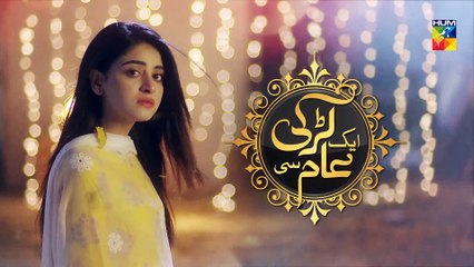 Aik Larki Aam Si Episode #22 HUM TV Drama 18 July 2018