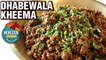 Dhabewala Kheema Recipe - How To Make Mutton Keema At Home - Mutton Recipe - Smita Deo