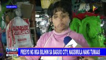#SentroBalita: Presyo ng mga bilihin sa Baguio City, nagsimula nang tumaas