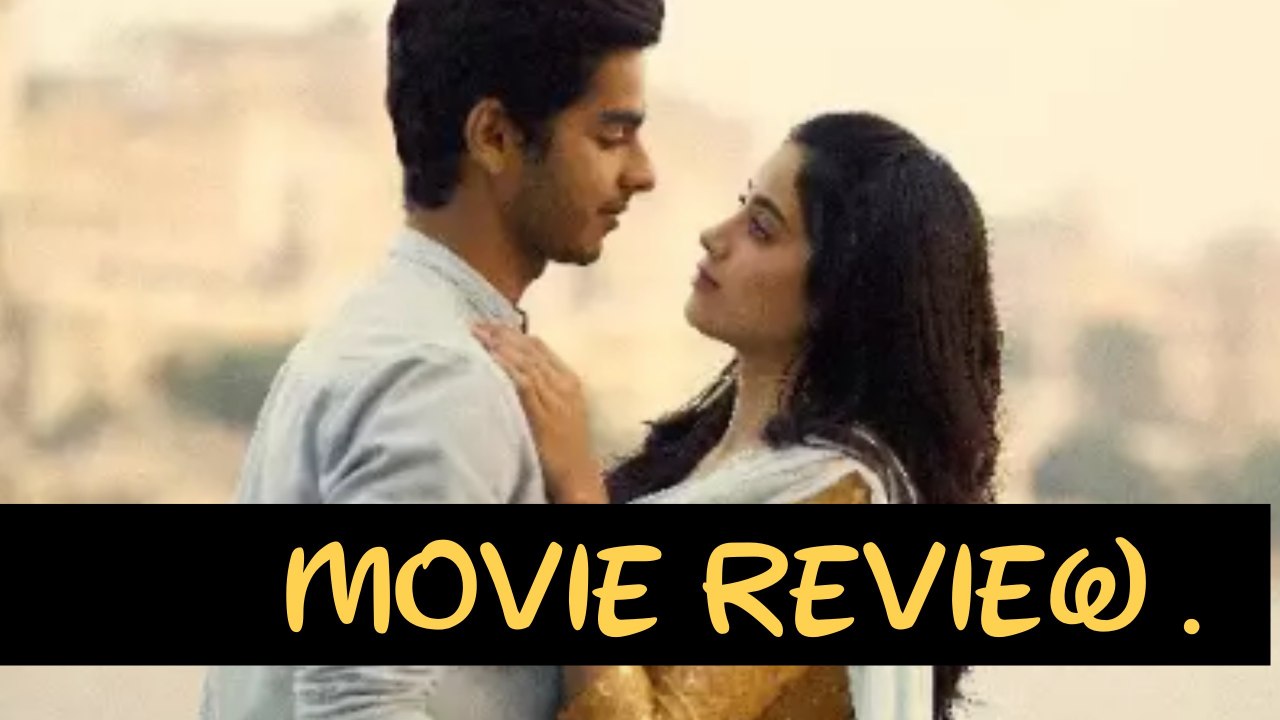 Dhadak MOVIE Review | Ishaan Khattar & Janhvi Kapoor | Karan Johar |