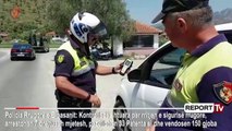 Elbasan, të dehur dhe pa patentë, policia rrugore arreston 9 shoferë, qindra gjoba