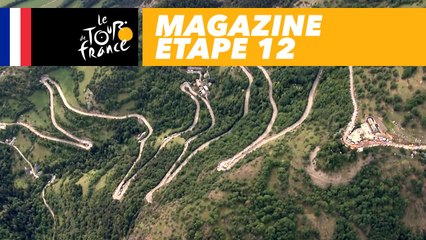 Mag du jour : Alpe d'Huez, un jardin français - Étape 12 - Tour de France 2018