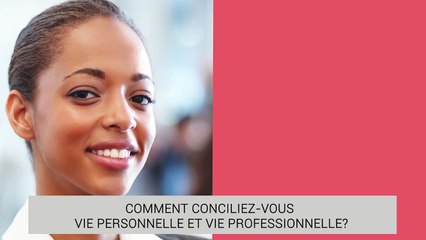 Khady Dior Ndiaye - Concilier vie professionnelle et vie personnelle
