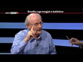 REPORT TV, REPOLITIX - RREZIKU NGA TREGJET E KAFSHEVE - PJESA E DYTE