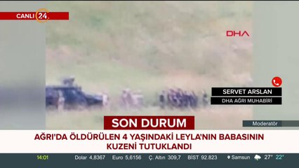 Ağrı'da öldürülen Leyla'nın babasının kuzeni tutuklandı