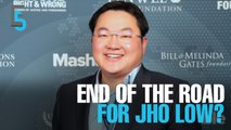 EVENING 5: End of the road for Jho Low?