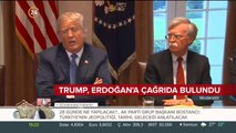 Trump, Erdoğan'a çağrıda bulundu