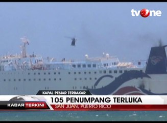 Kapal Pesiar Terbakar, 105 Penumpang Terluka
