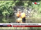 Takut Dibawa ke Rumah Sakit, Penderita Tumor Terjun dari Tol