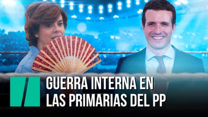 Guerra interna en las primarias del PP
