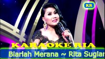 Lagu Galau Biarlah Merana ~ Rita Sugiarto (Karaoke)