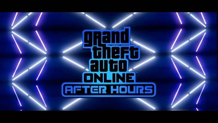GTA Online - Tráiler de lanzamiento de After Hours