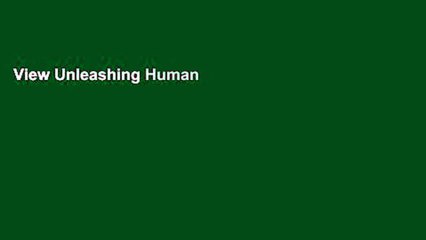 View Unleashing Human Energy: From a Toxic Culture to a High Energy, High Performance Organization