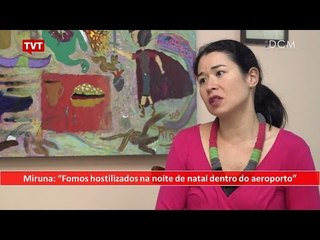[TEASER #27 DCM NA TVT] - Miruna: "Fomos hostilizados na noite de natal dentro do aeroporto”