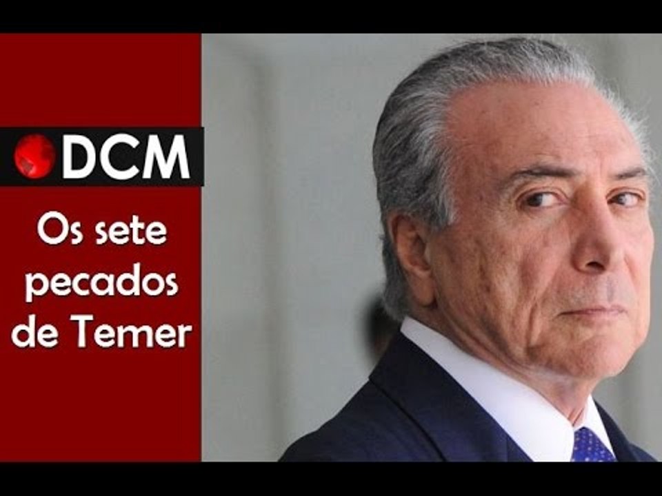 [TEASER #2 DCM NA TVT]Sete pecados de Michel Temer