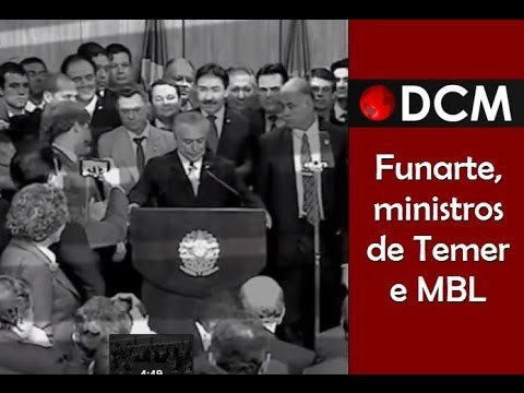 [PROGRAMA #2 DCM NA TVT]Funarte, ministros de Temer e MBL