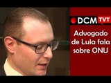 [TEASER #15 DCM NA TVT]Advogado de Lula comenta sobre órgãos internacionais