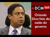 [TEASER #15 DCM NA TVT]Orlando Silva fala da presença de Pelé na saída do governo