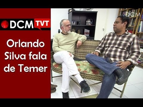[TEASER #15 DCM NA TVT]Orlando Silva fala do Fora Temer